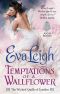 [The Wicked Quills of London 03] • Temptations of a Wallflower